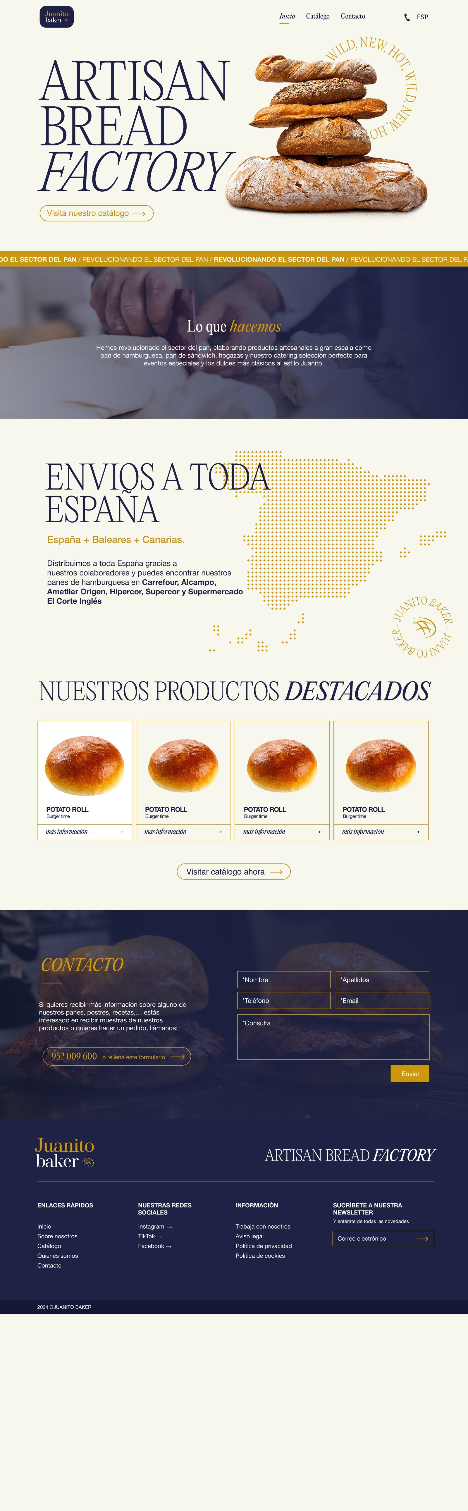 Mockup de la home de Juanito Baker con titular ARTISAN BREAD FACTORY, foto de hogazas apiladas, sello rotativo WILD NEW HOT, marquee REVOLUCIONANDO EL SECTOR DEL PAN, mapa de España con envíos, grid de productos destacados, formulario de contacto y footer navy